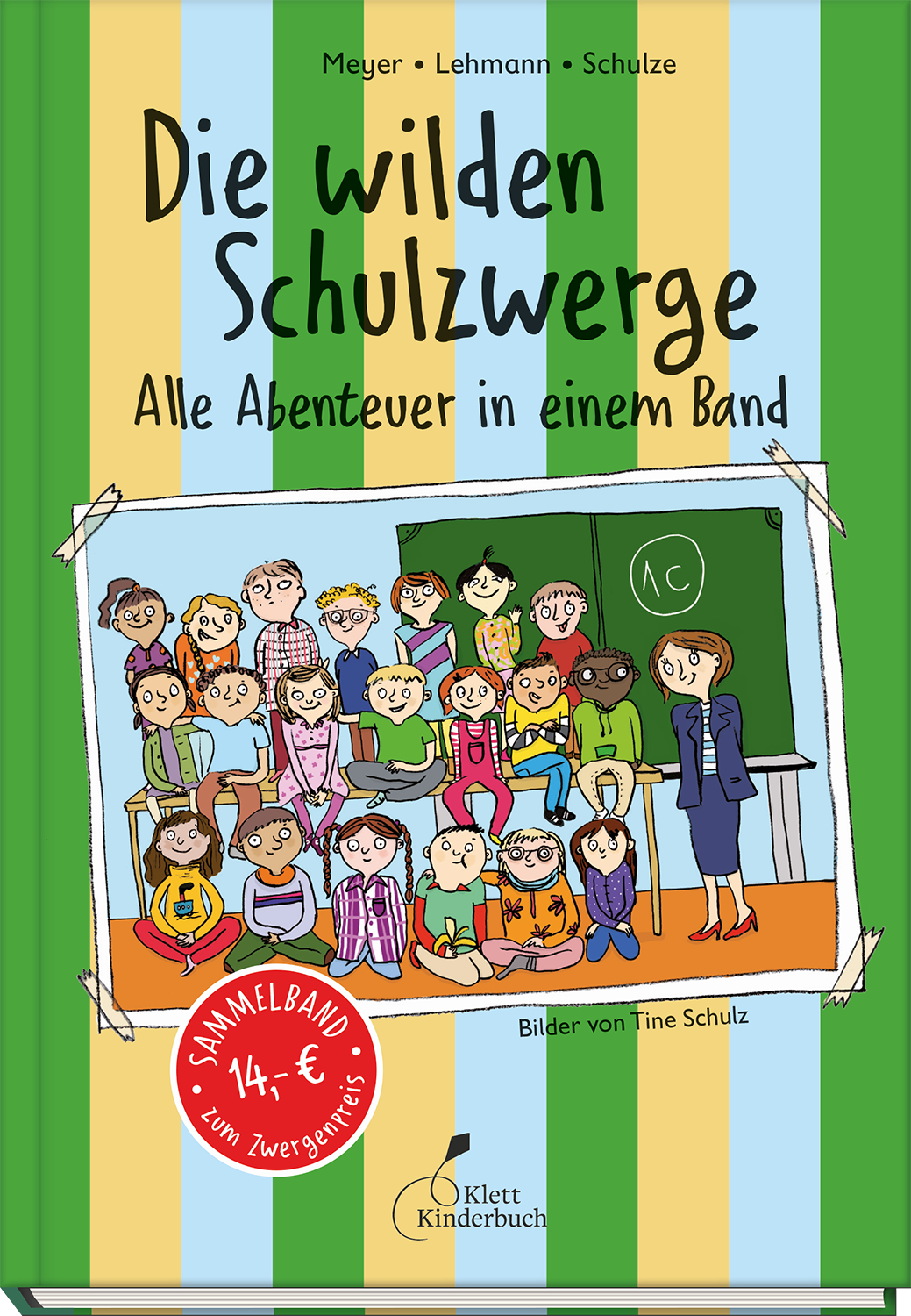 Die wilden Schulzwerge - Alle Abenteuer in einem Band